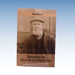 Remember Me - The Life of a Walsall Lad Book