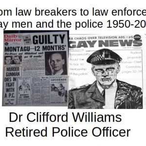 Slide titled 'From law breakers to law enforcers, Gay men and the police 1950 - 2010' Features two black and white images of newpaper covers.