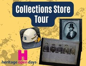 text reading 'Collections Store Tour' images of items from the collection and the logo for heritage open days